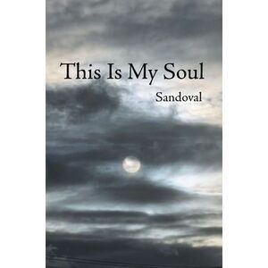 This Is My Soul -- Sandoval